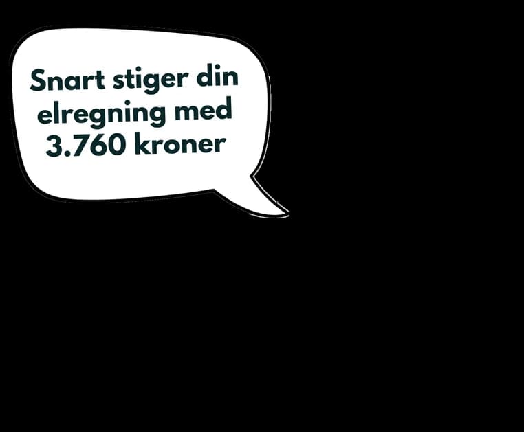 Snart stiger din elregning med 3.760 kroner